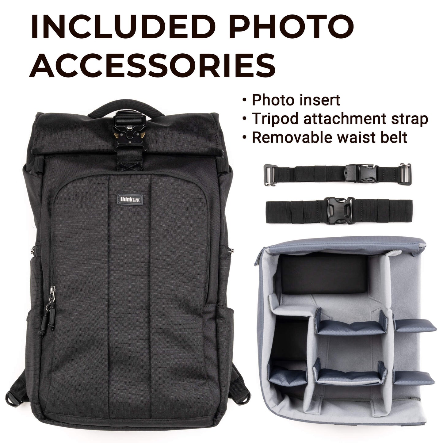 
                  
                    All included accessories: photo insert, tripod attachment strap, and removable waist belt
                  
                