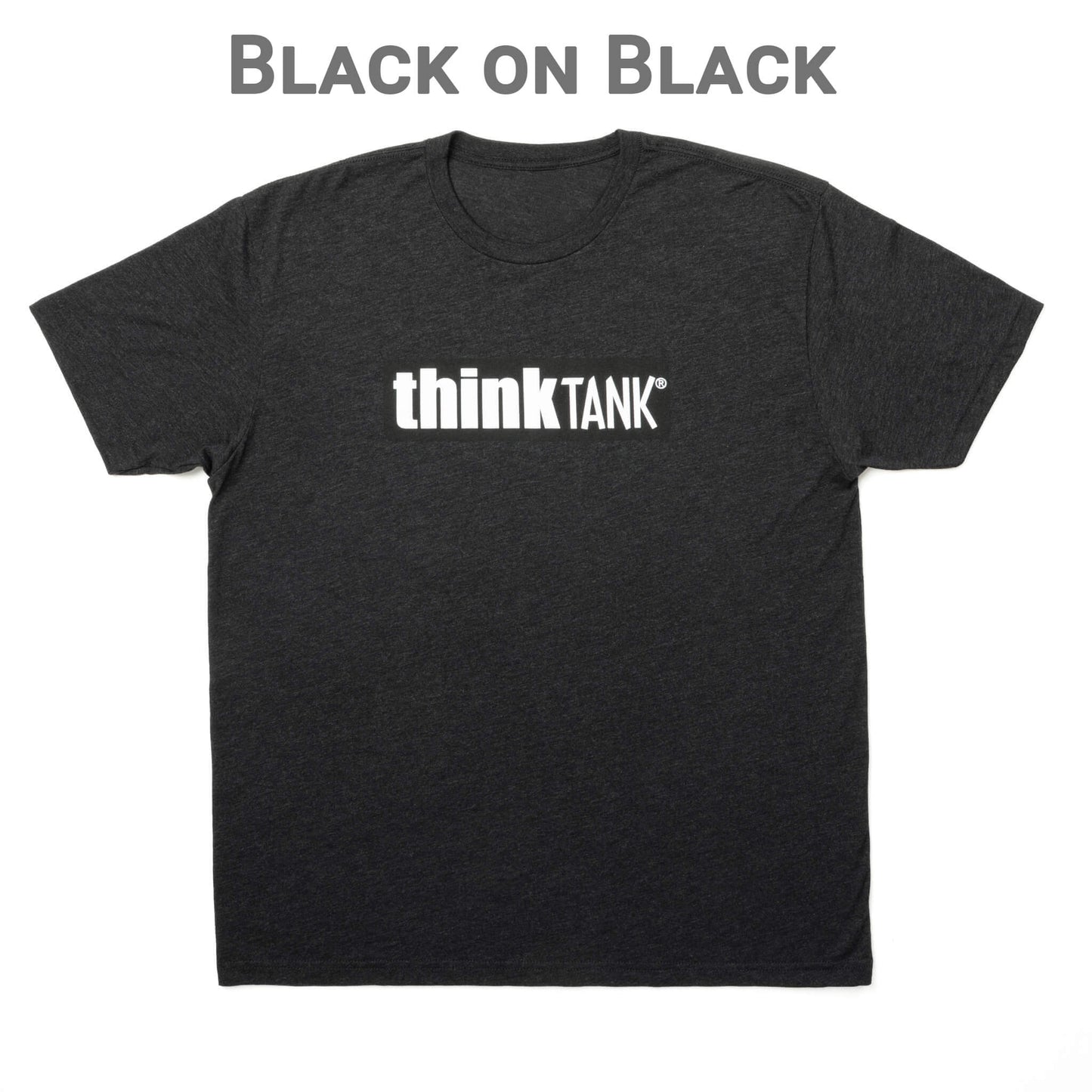 
                  
                    Think Tank T-Shirts
                  
                